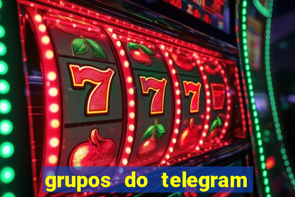 grupos do telegram mais de 18